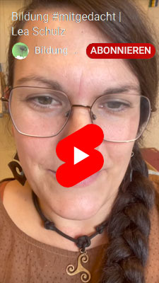 Bildung #mitgedacht | Lea Schulz