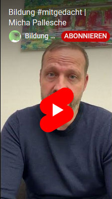 Bildung #mitgedacht | Micha Pallesche